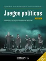 Juegos políticos (tomo II):El deporte y las pugnas que mueven el mundo