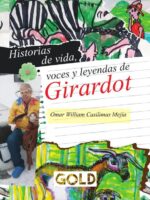Historias de vida, voces y leyendas de Girardot