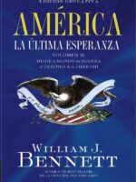 América: La última esperanza. Vol II:Desde el mundo en guerra al triunfo de la libertad