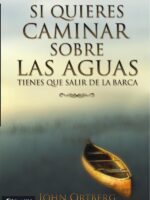 Si quieres caminar sobre las aguas tiene que salir de la barca