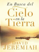 En busca del cielo en la tierra:Cómo encontrar lo que realmente vale en la vida