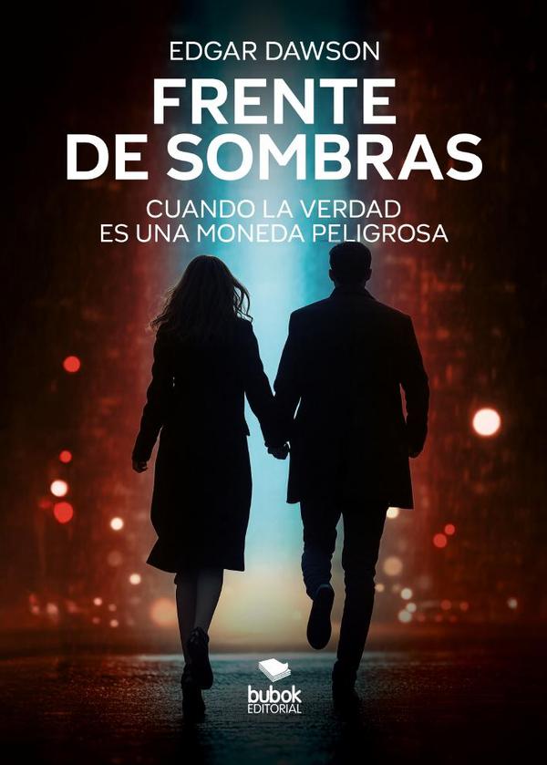 Frente de sombras:Cuando la verdad es una moneda peligrosa