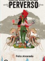 Ensayos desde un Estado perverso