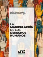 La manipulación de los Derechos Humanos