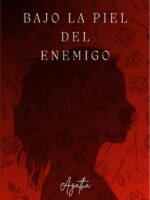 Bajo La Piel Del Enemigo