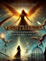 Veintisiete:La épica lucha entre el bien y el mal para restaurar la paz cósmica