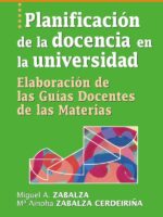 Planificación de la docencia en la universidad:Elaboración de las Guías Docentes de las Materias