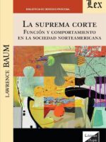 Suprema corte:Función y comportamiento en la sociedad norteamericana