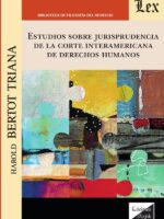 Estudios sobre jurisprudencia de la Corte Interamericana de Derechos