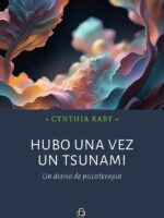 Hubo una vez un tsunami:Un diario de psicoterapia