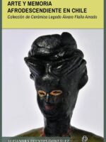 Arte y memoria afrodescendiente en Chile:Colección de Cerámica Legado Álvaro Flaño Amado
