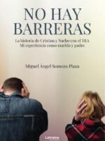 No hay barreras:La historia de Cristina y Nacho con el TEA Mi experiencia como marido y padre