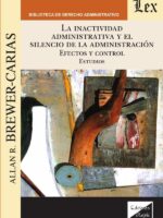 Inactividad administrativa y el silencio de la administración:Efectos y control: estudios