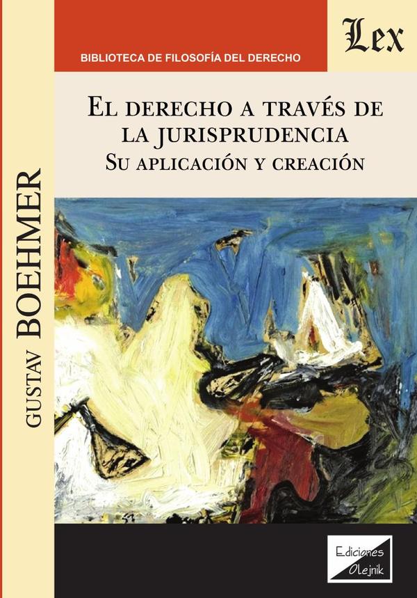 Derecho a través de la jurisprudencia