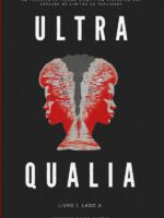 Ultra Qualia:Livro 1, Lado A