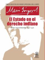 El Estado en el derecho indiano:Época de fundación (1492-1570)