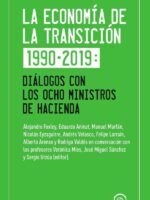 La economía de la transición 1990-2019:Diálogos con los ocho ministros de Hacienda