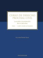 Curso de derecho procesal civil:La acción y la protección de los Derechos Tomo I