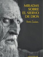 Miradas sobre el siervo de Dios