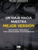 Un viaje hacia nuestra mejor versión