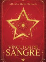Vínculos de sangre:Libro primero