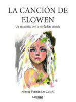 La canción de ELOWEN. Un encuentro con la verdadera esencia