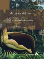 Márgenes del reverso. José Lezama Lima en la encrucijada vanguardista