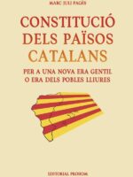 Constitució dels Països Catalans:Per a una nova era gentil o era dels pobles lliures