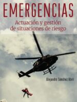 Manual de primera intervención en emergencias:Actuación y gestión de situaciones de riesgo