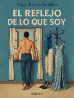 El reflejo de lo que soy