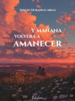 Y mañana volverá a amanecer