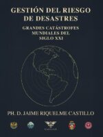 Gestión del riesgo de desastres:Análisis de grandes catástrofes mundiales del siglo XXI
