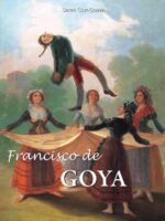 Francisco de Goya:Le Peintre de rois et de cauchemars