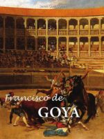 Francisco de Goya:Der Maler von Königen und Albträumen