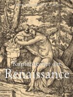 Kupferstecher der Renaissance