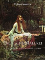 Englische Malerei:von könig georg ii. bis zur königin victoria