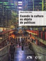 Cuando la cultura es objeto de políticas