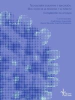 Tecnologías educativas y educación: una visión de la pandemia y su impacto:Compilación de ensayos