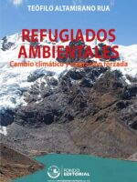 Refugiados ambientales: cambio climático y migración forzada