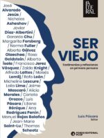 Ser viejo :Testimonios y reflexiones en primera persona