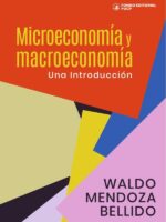 Microeconomía y macroeconomía :UNA INTRODUCCIÓN