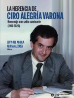 La herencia de ciro alegría varona :Homenaje a un sabio caminante (1961-2020)
