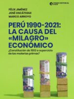 Perú 1990-2021: la causa del «milagro» económico :¿Constitución de 1993 o superciclo de las materias primas?