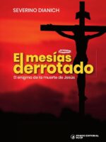 El mesías derrotado :El enigma de la muerte de Jesús