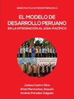 El modelo de desarrollo peruano en la integración al Asia-Pacífico