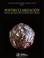 Postsecularización:Nuevos escenarios del encuentro entre culturas