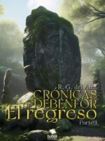 Crónicas de Debenfor - El regreso (parte 1):Novela de fantasía épica