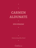 Carmen Aldunate:Sin corazas