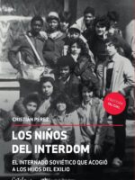Los niños del Interdom:El internado soviético que acogió a los hijos del exilio