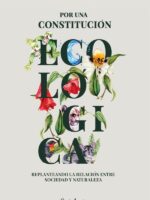 Por una constitución ecológica:Replanteando la relación entre sociedad y naturaleza